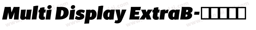 Multi Display ExtraB字体转换